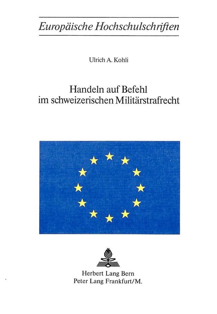 Handeln auf Befehl im schweizerischen Militärstrafrecht