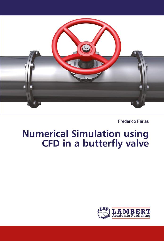 Numerical Simulation using CFD in a butterfly valve