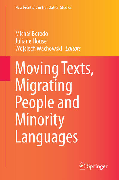 Moving Texts Migrating People and Minority Languages