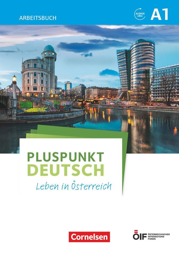 Pluspunkt Deutsch - Leben in Österreich A1 - Arbeitsbuch mit Lösungsbeileger und Audio-Download