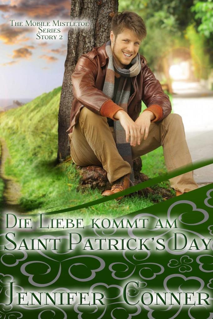 Die Liebe kommt am St. Patrick‘s Day