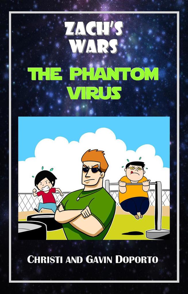 Zach‘s Wars 2: The Phantom Virus