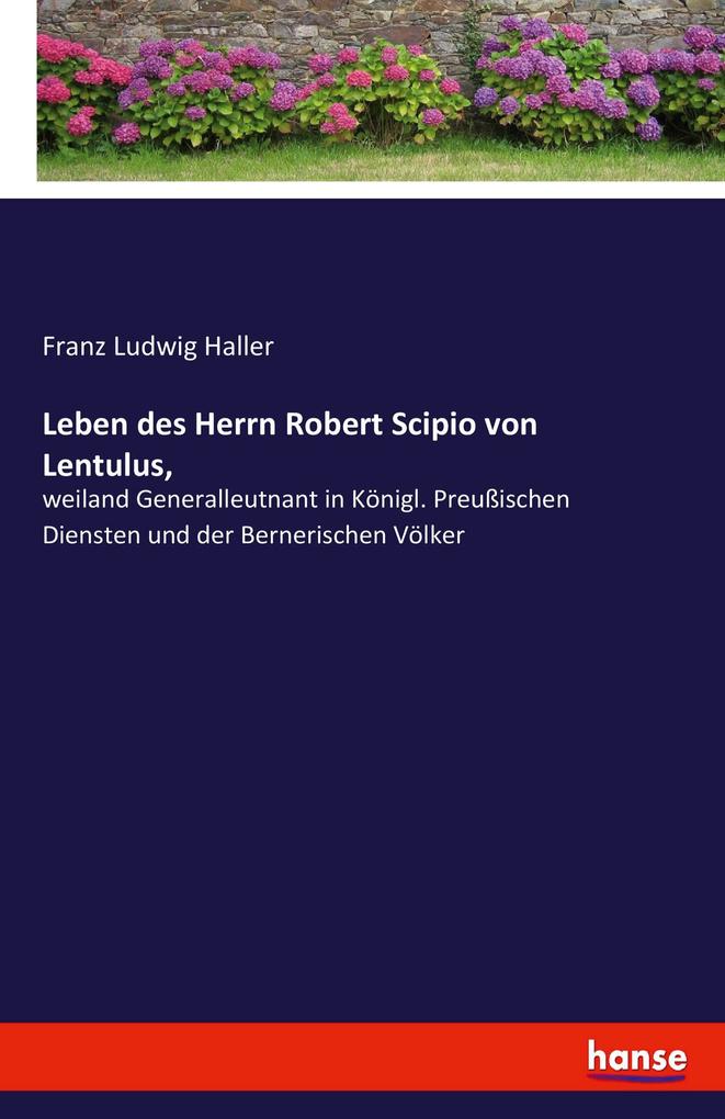 Image of Leben des Herrn Robert Scipio von Lentulus