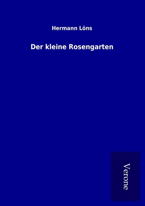 Der kleine Rosengarten