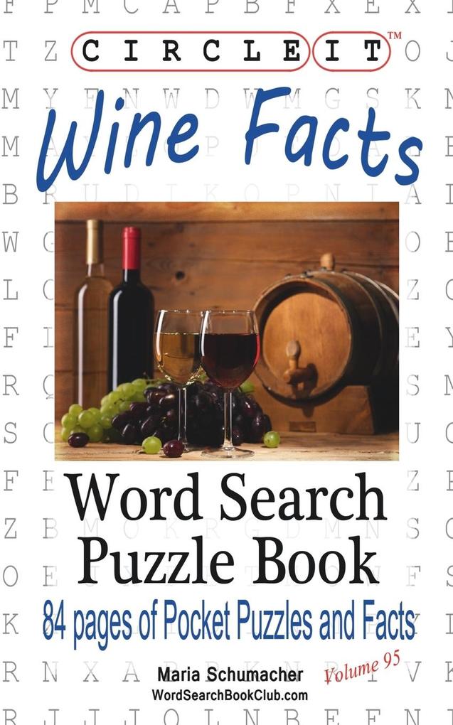 Circle It Wine Facts Word Search Puzzle Book