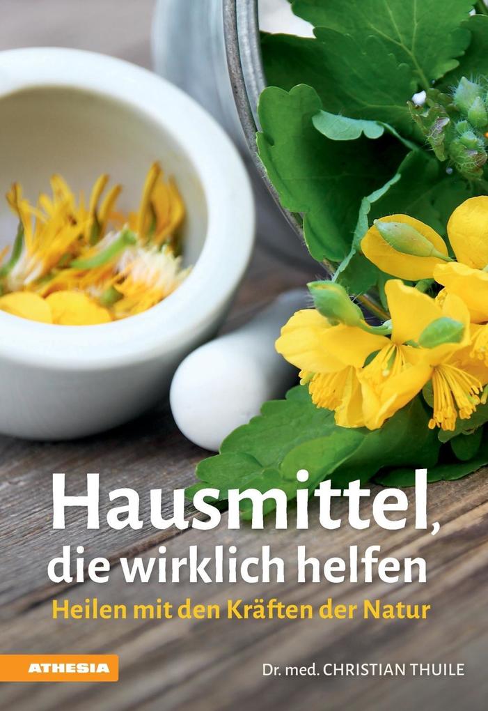 Hausmittel die wirklich helfen