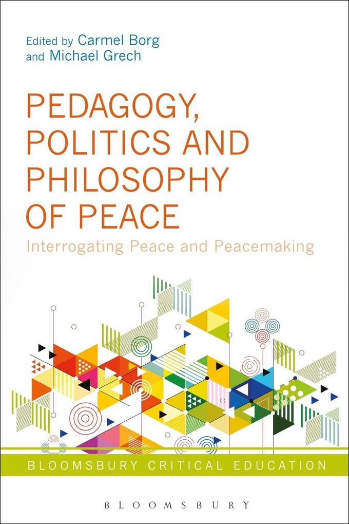 Pedagogy Politics and Philosophy of Peace