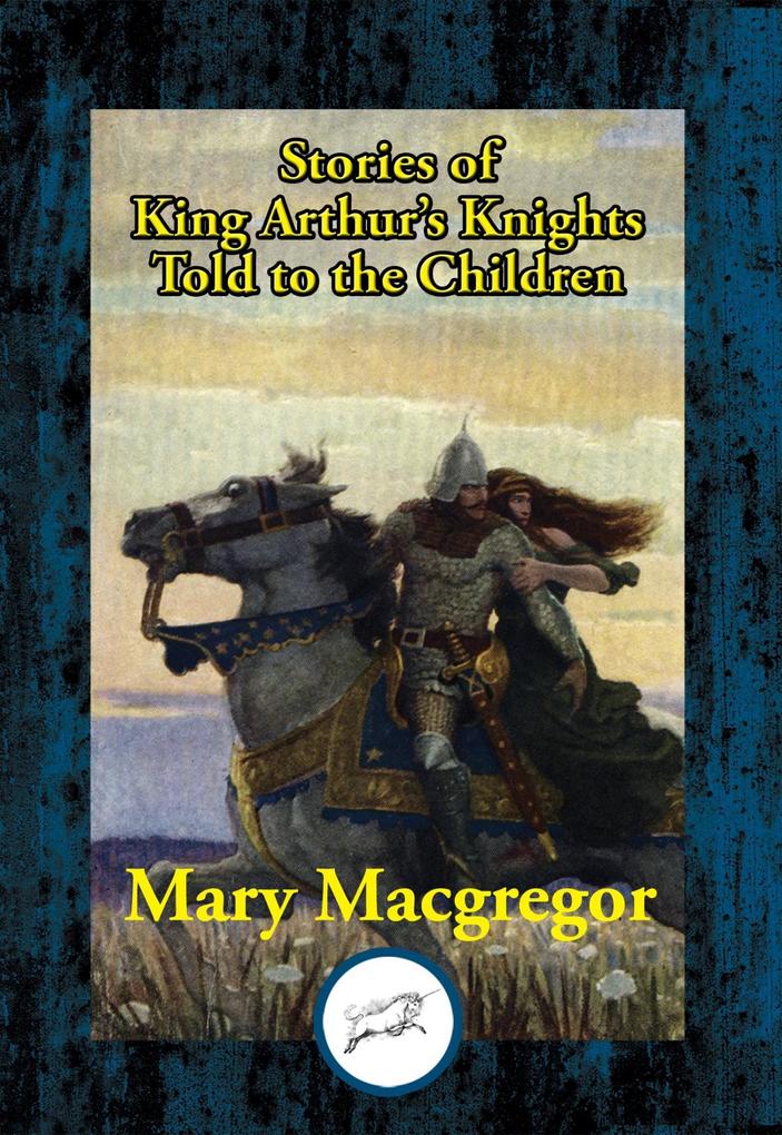 Stories of King Arthur‘s Knights