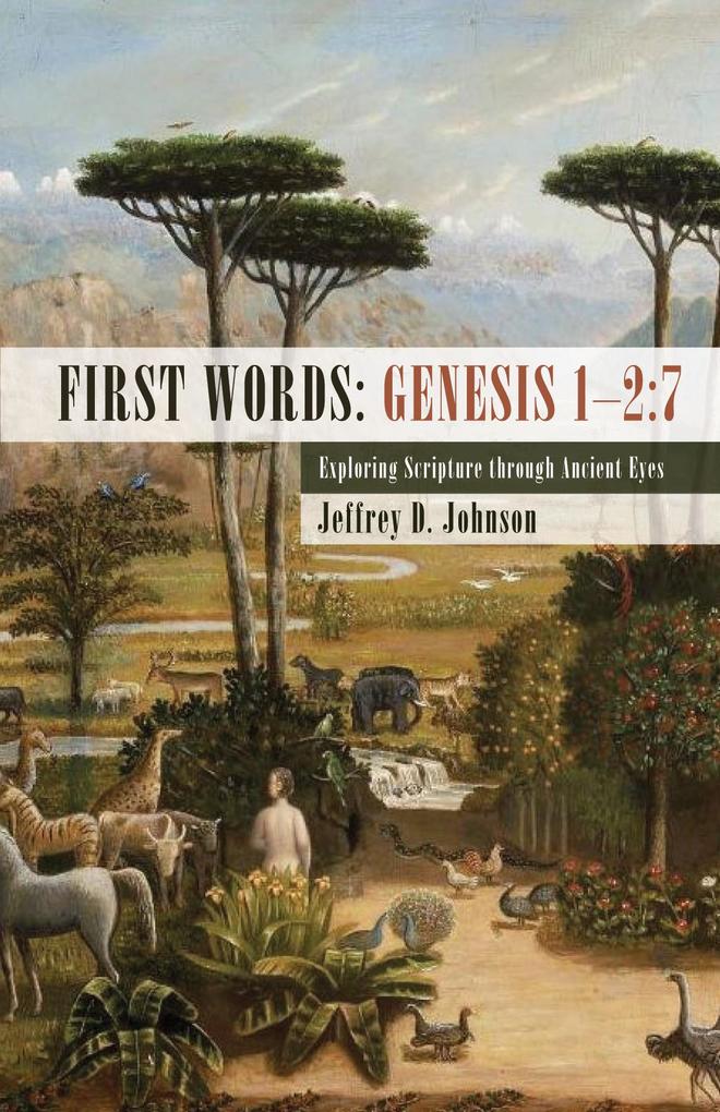 First Words: Genesis 1-2:7