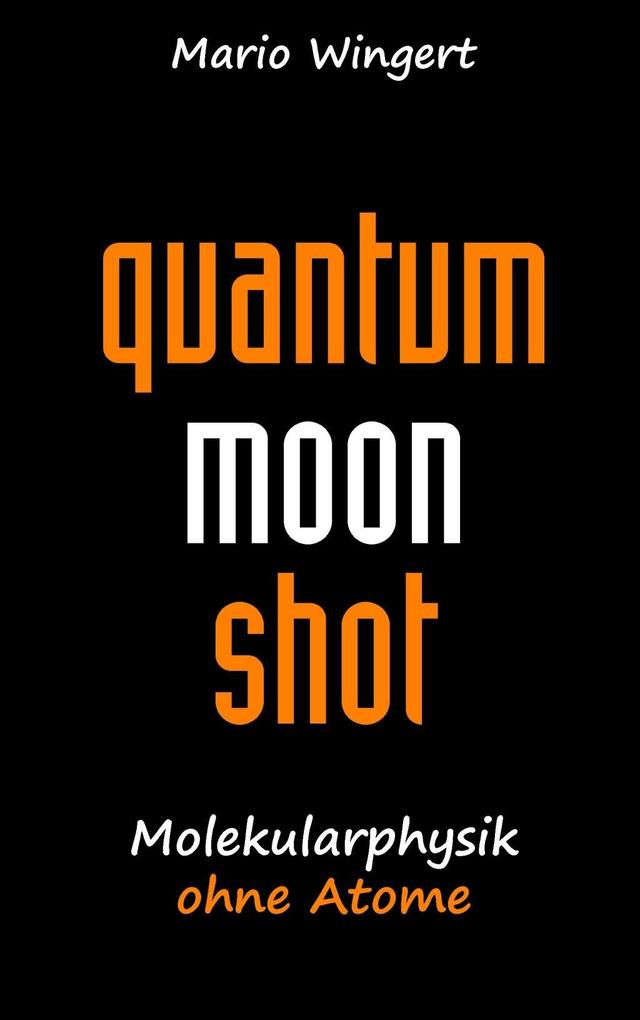 Quantum Moon Shot
