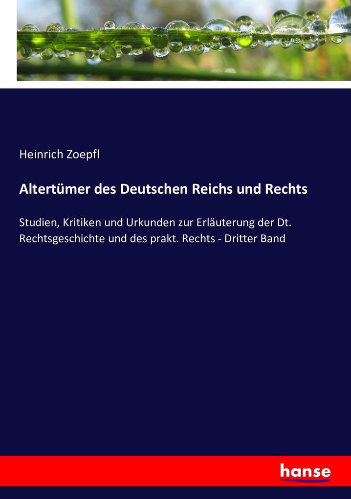 Altertümer des Deutschen Reichs und Rechts