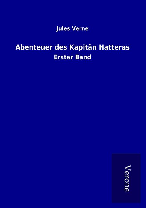 Abenteuer des Kapitän Hatteras