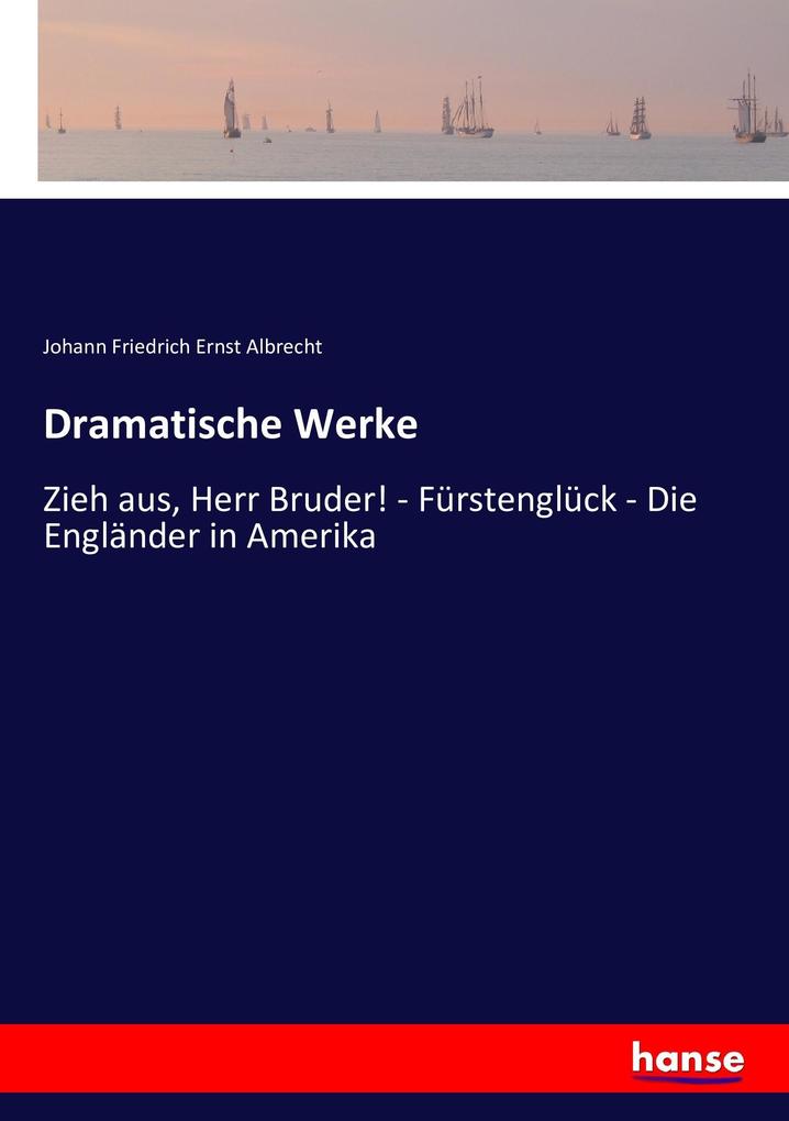 Dramatische Werke