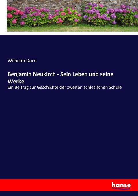 Image of Benjamin Neukirch - Sein Leben und seine Werke