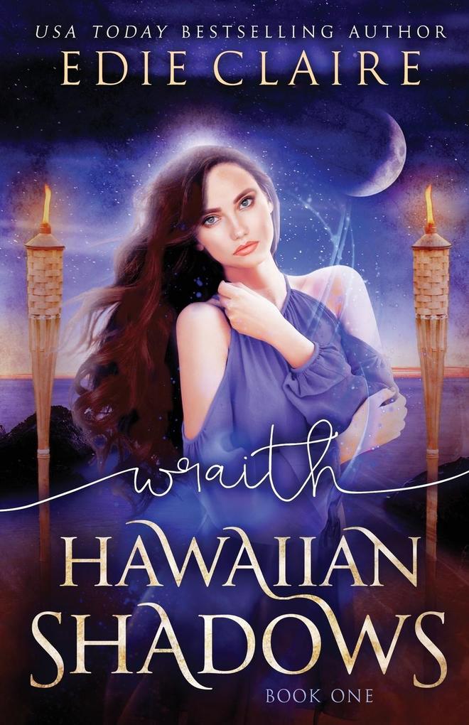 Wraith (Hawaiian Shadows Book One)