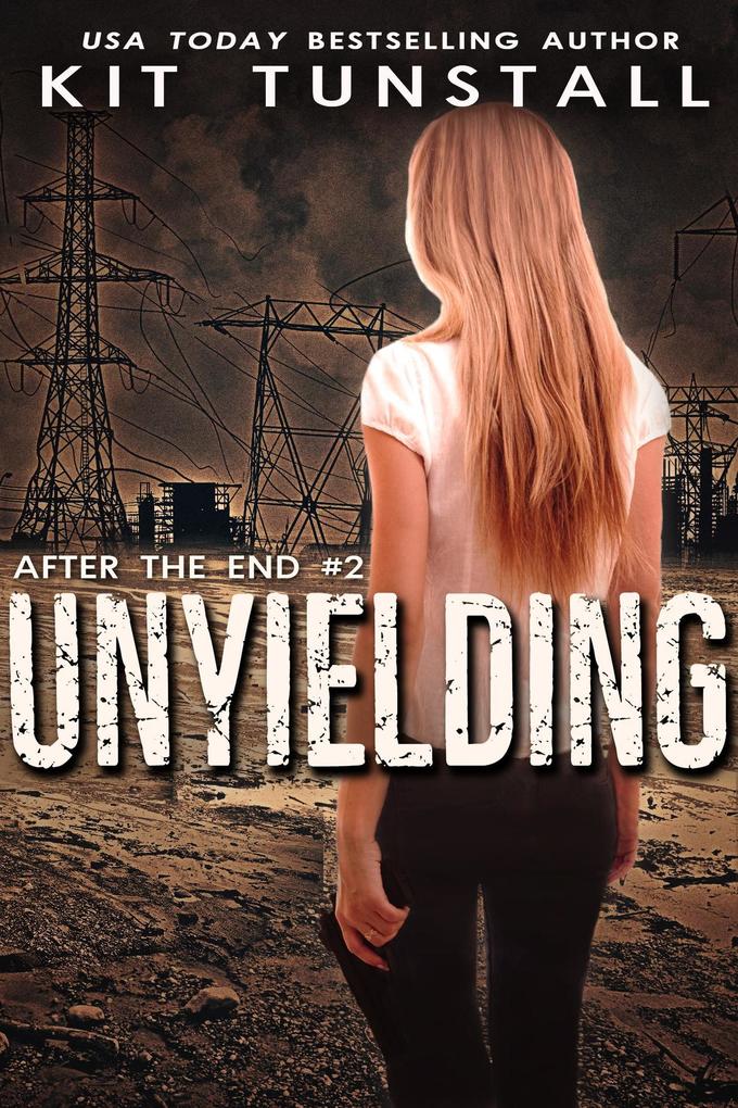 Unyielding (After The End)