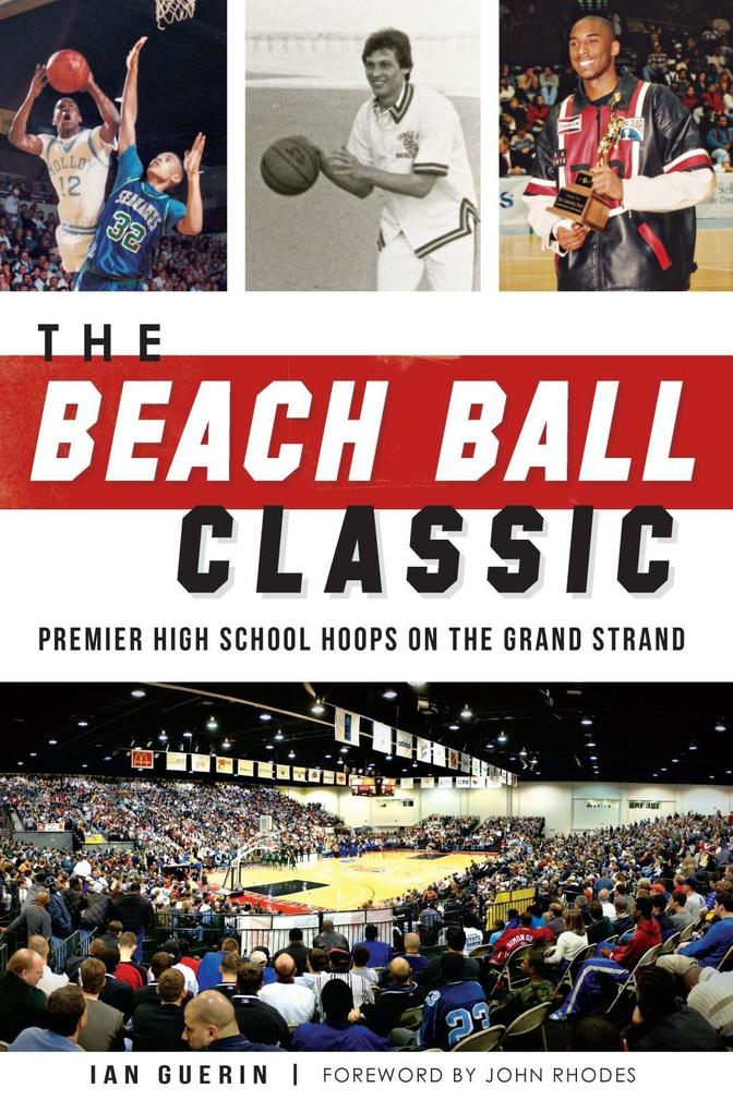 Beach Ball Classic: Premier High School Hoops on the Grand Strand