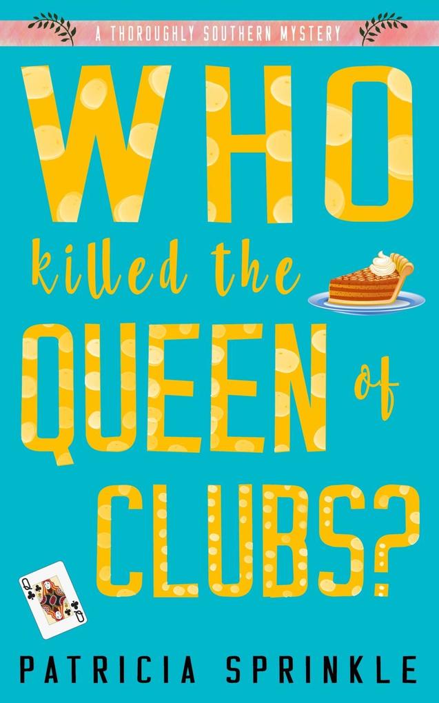 Who Killed the Queen of Clubs?