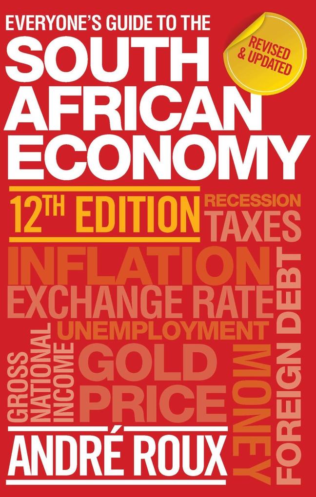Everyone‘s Guide to the South African Economy 12th edition