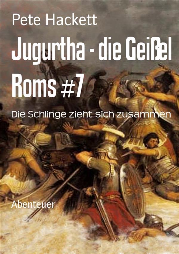 Jugurtha - die Geißel Roms #7