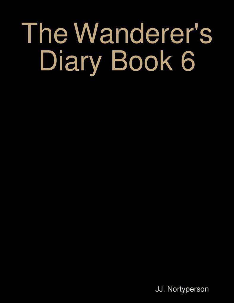 The Wanderer‘s Diary Book 6