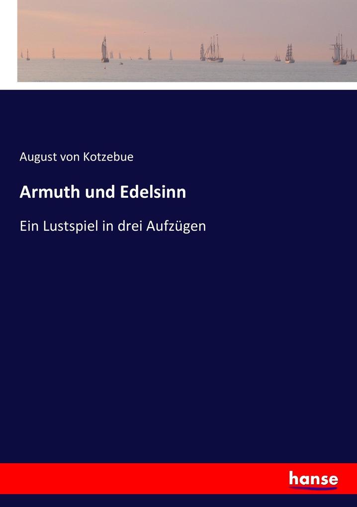 Armuth und Edelsinn