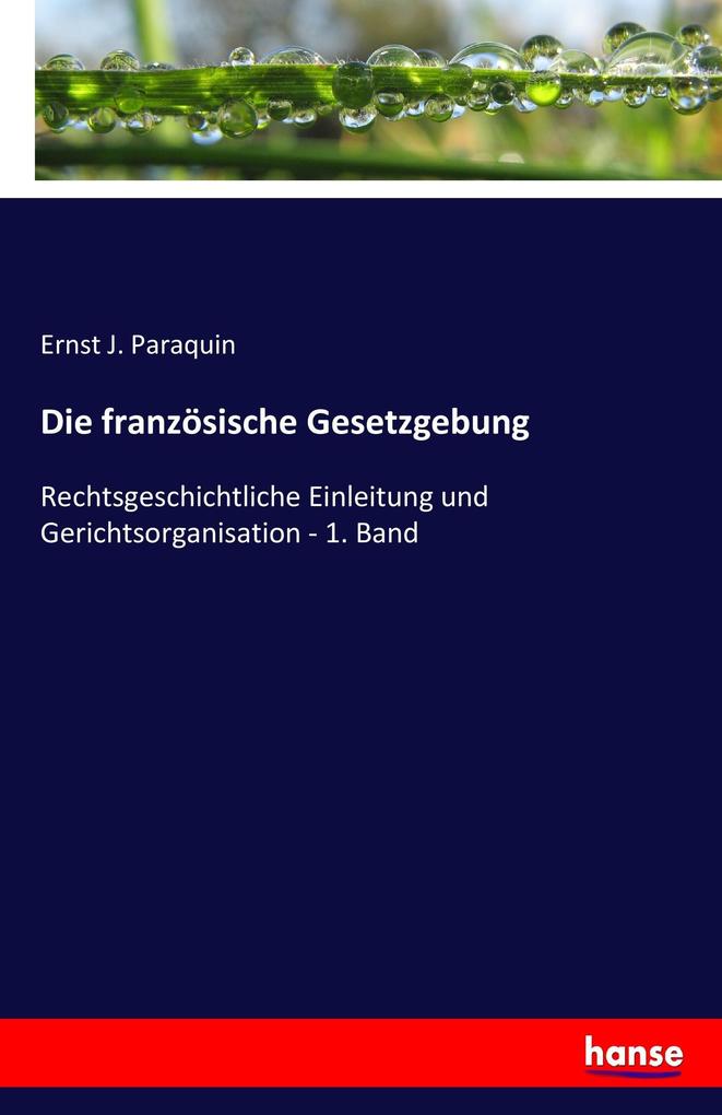 Image of Die französische Gesetzgebung