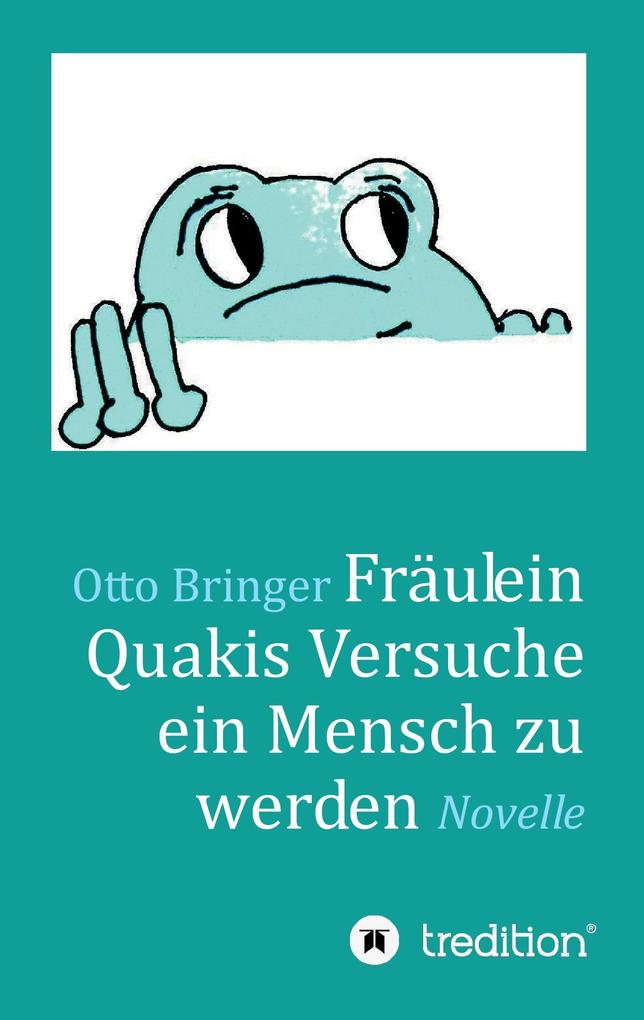 Image of Fräulein Quakis Versuche ein Mensch zu werden