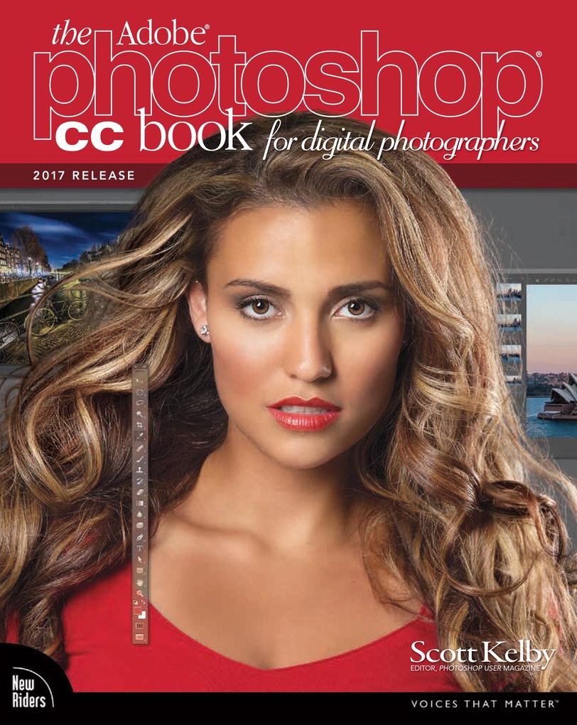 Adobe Photoshop CC Book for Digital Photographers The (2017 release)