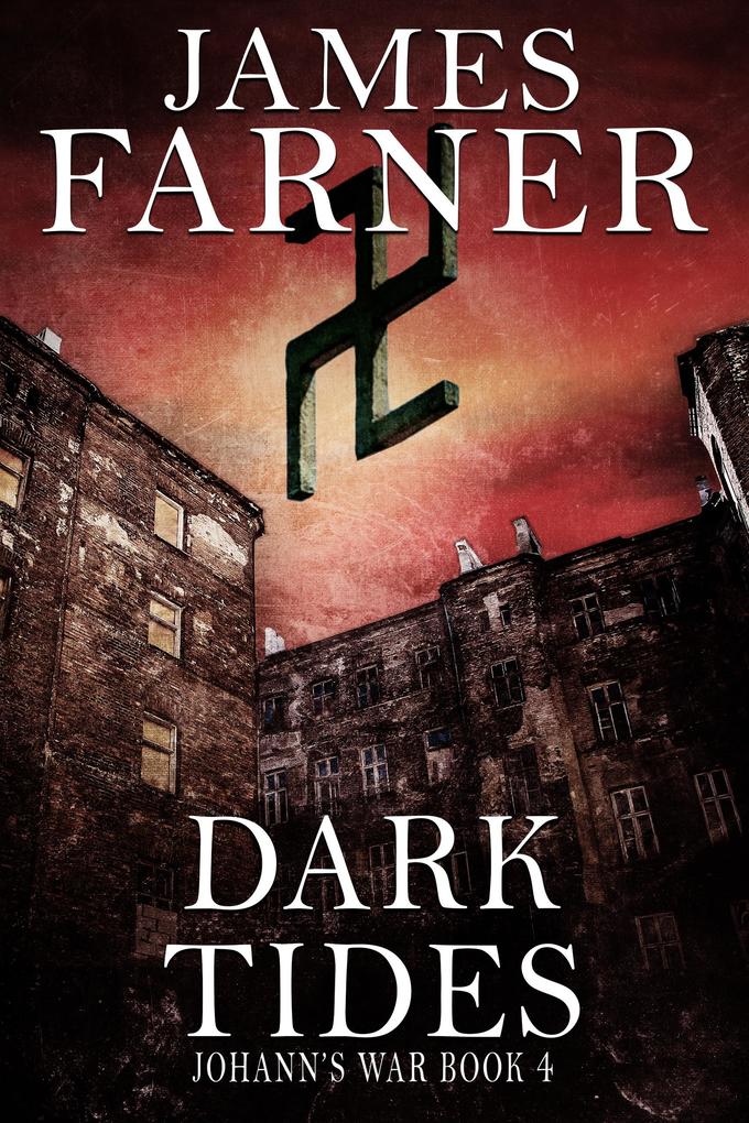 Dark Tides (Johann's War #4)