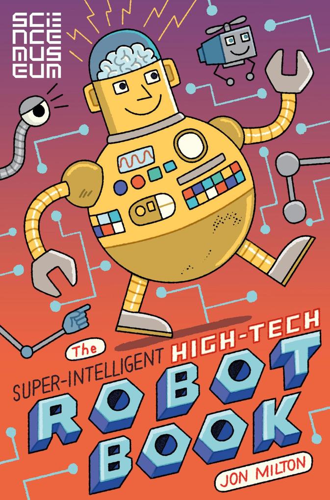 The Super-Intelligent High-tech Robot Book