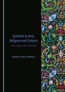 Symbols in Arts, Religion and Culture als eBook Download von Farrin Chwalkowski - Farrin Chwalkowski