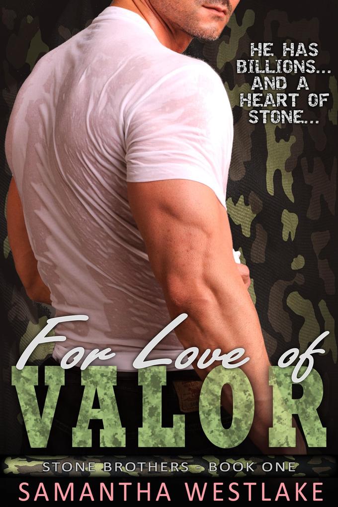 For Love of Valor (Stone Brothers #1)
