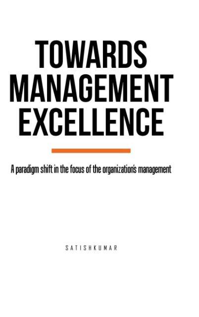 Towards Management Excellence