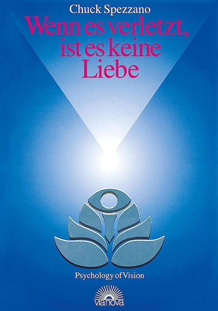 Wenn es verletzt, ist es keine Liebe als eBook Wenn es verletzt, ist es keine Liebe als eBook