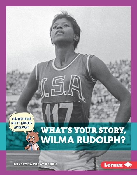 What's Your Story Wilma Rudolph?