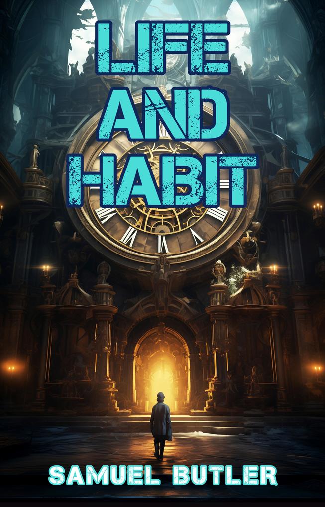 Life and Habit