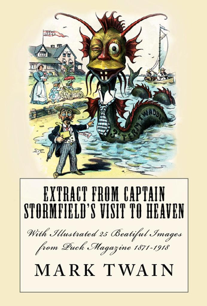 Extract from Captain Stormfield‘s Visit to Heaven