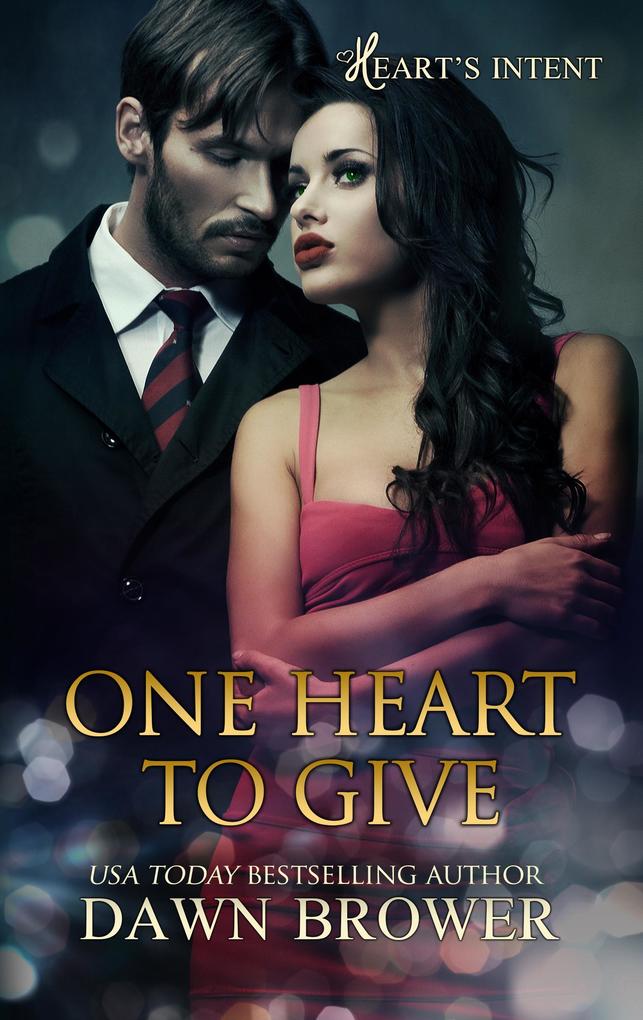 One Heart to Give (Heart‘s Intent #1)