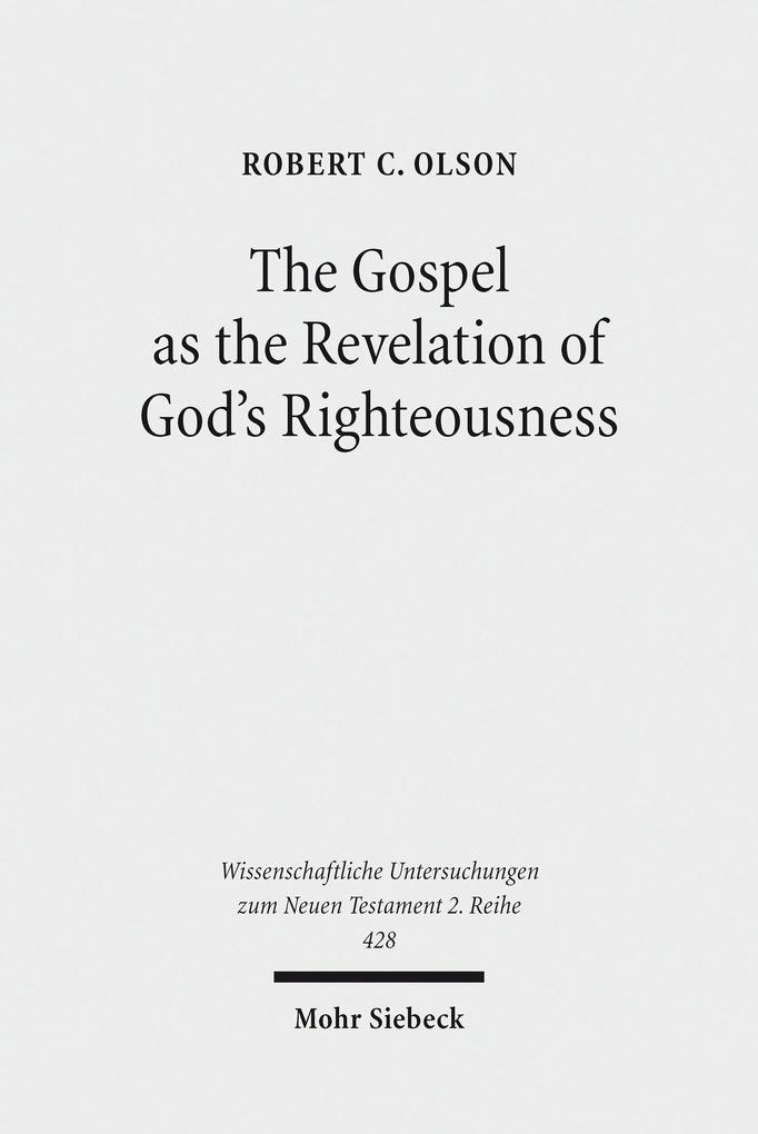 The Gospel as the Revelation of God's Righteousness
