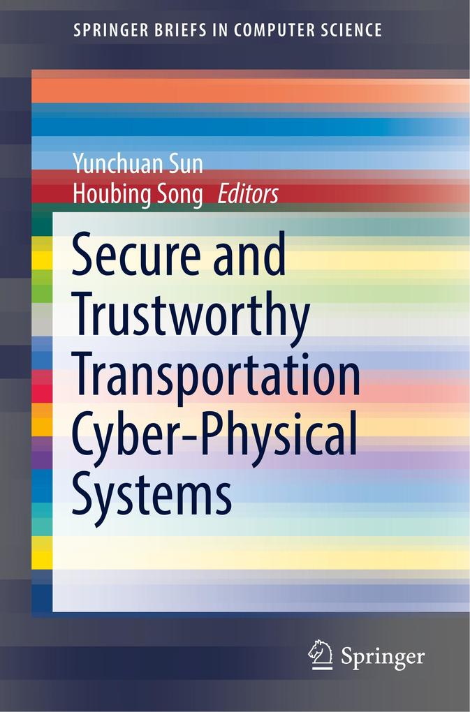 Secure and Trustworthy Transportation Cyber-Physical Systems
