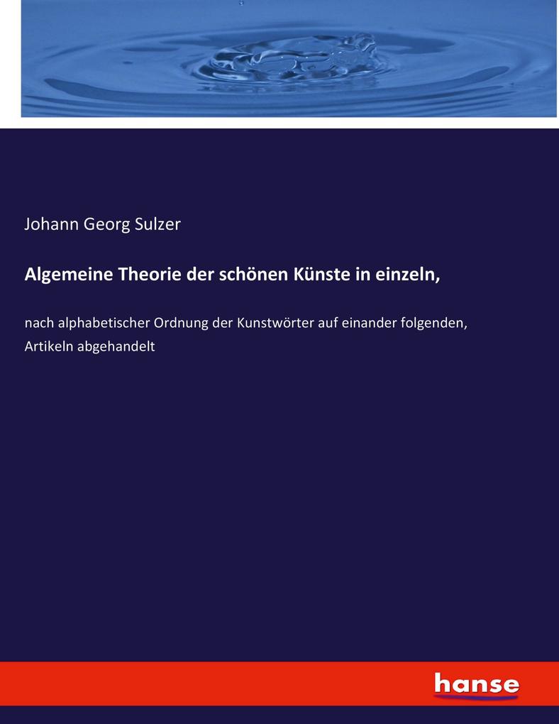 Algemeine Theorie der schönen Künste in einzeln