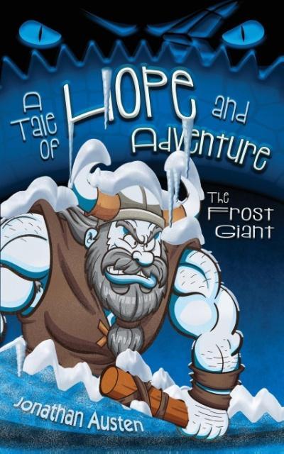 The Frost Giant: A Tale of Hope and Adventure