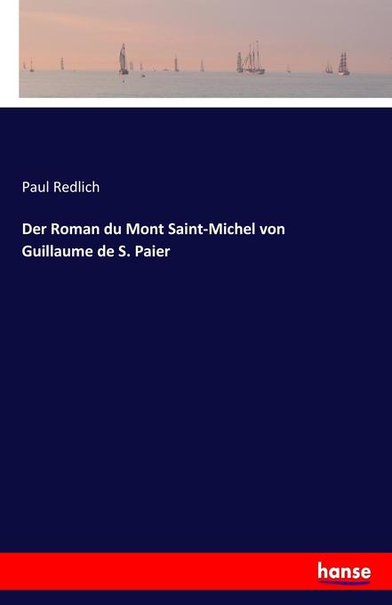 Der Roman du Mont Saint-Michel von Guillaume de S. Paier