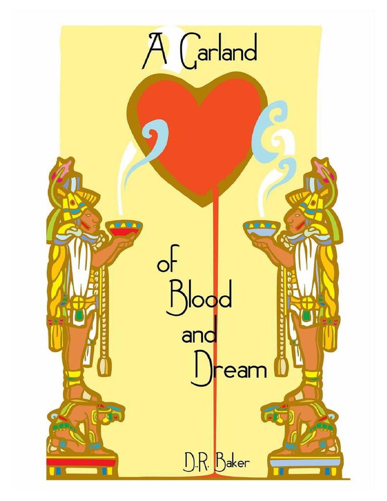 A Garland of Blood and Dream