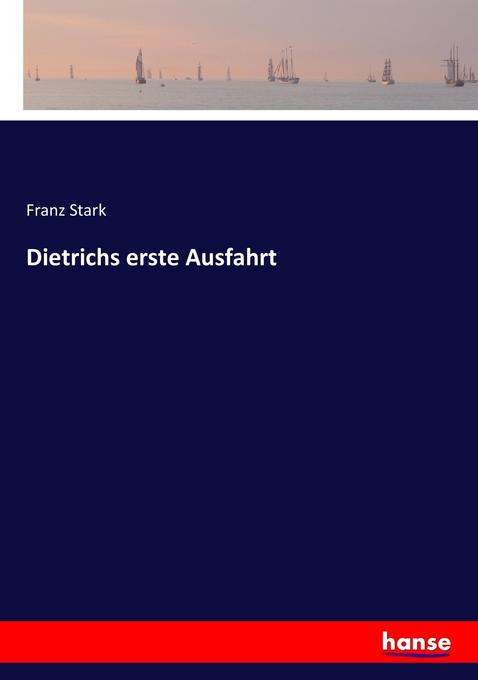 Dietrichs erste Ausfahrt