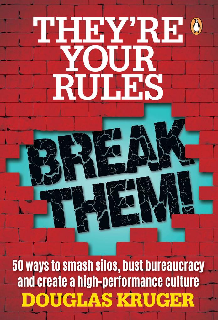 They‘re Your Rules ... Break Them!