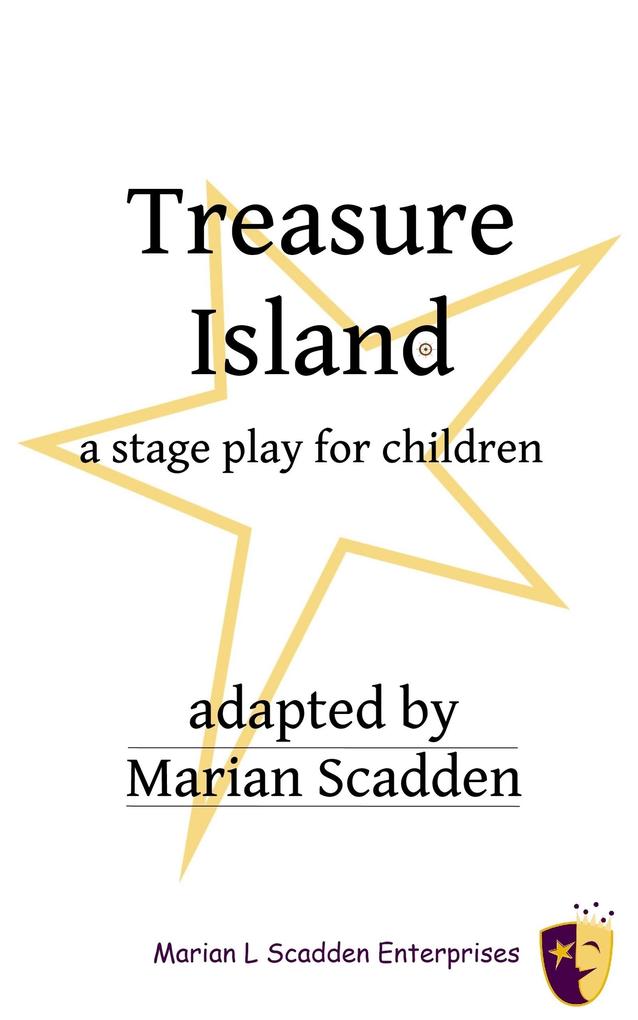 Treasure Island A Stage Play for Children