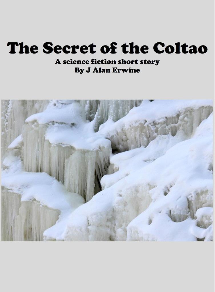 The Secret of the Coltao