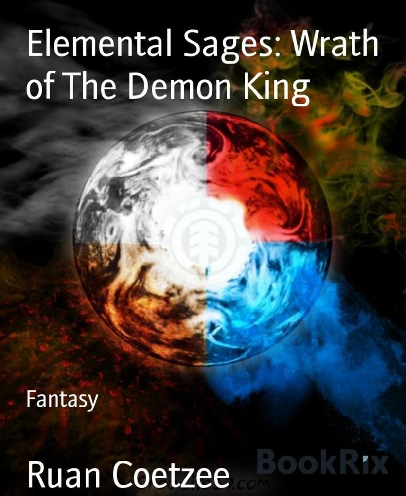 Elemental Sages: Wrath of The Demon King